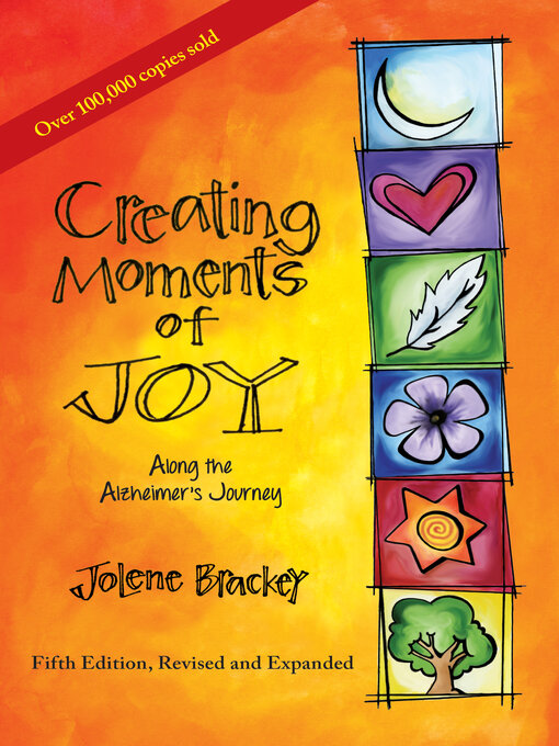 Title details for Creating Moments of Joy Along the Alzheimer's Journey by Jolene Brackey - Available